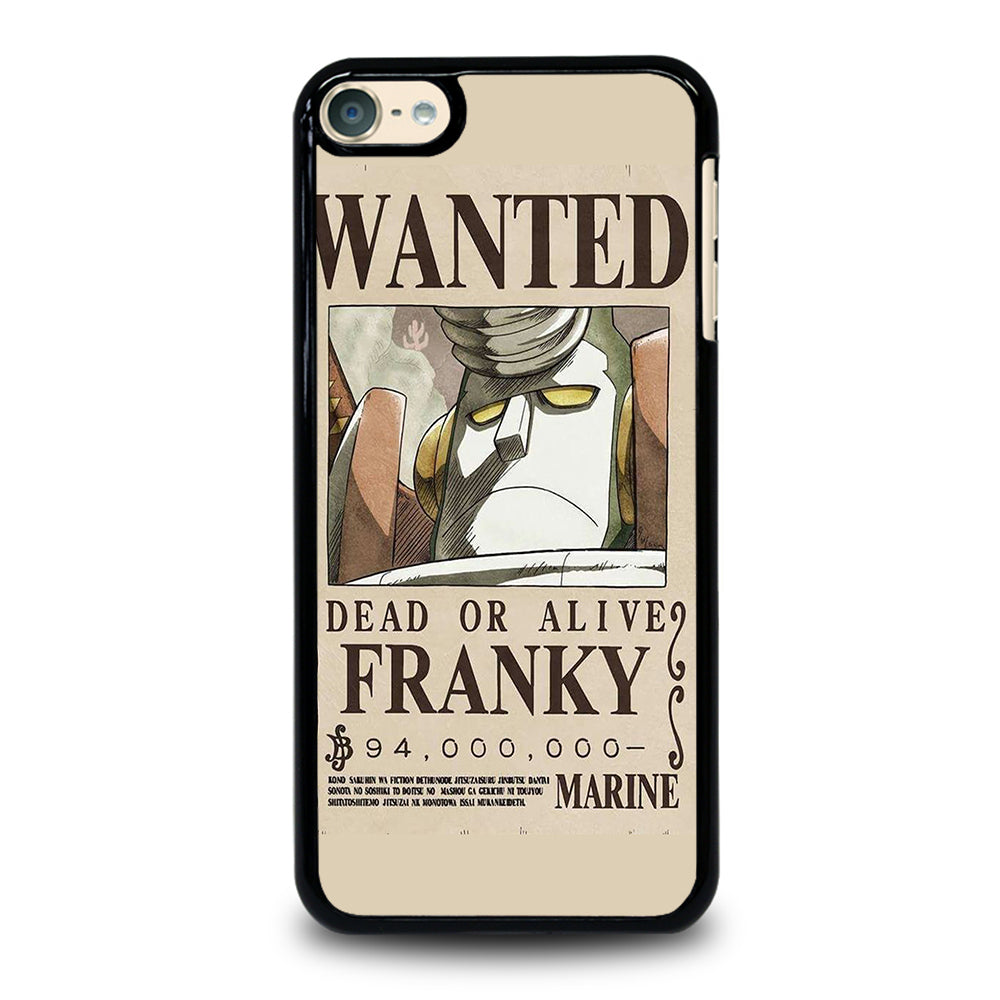 ONE PIECE FRANKY WANTED iPod Touch 6 Case Cover