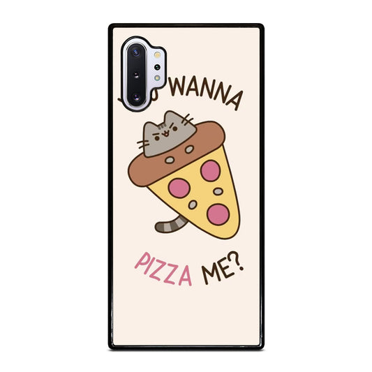 PIZZA CAT YOU WANNA PIZZA ME Samsung Galaxy Note 10 Plus Case Cover