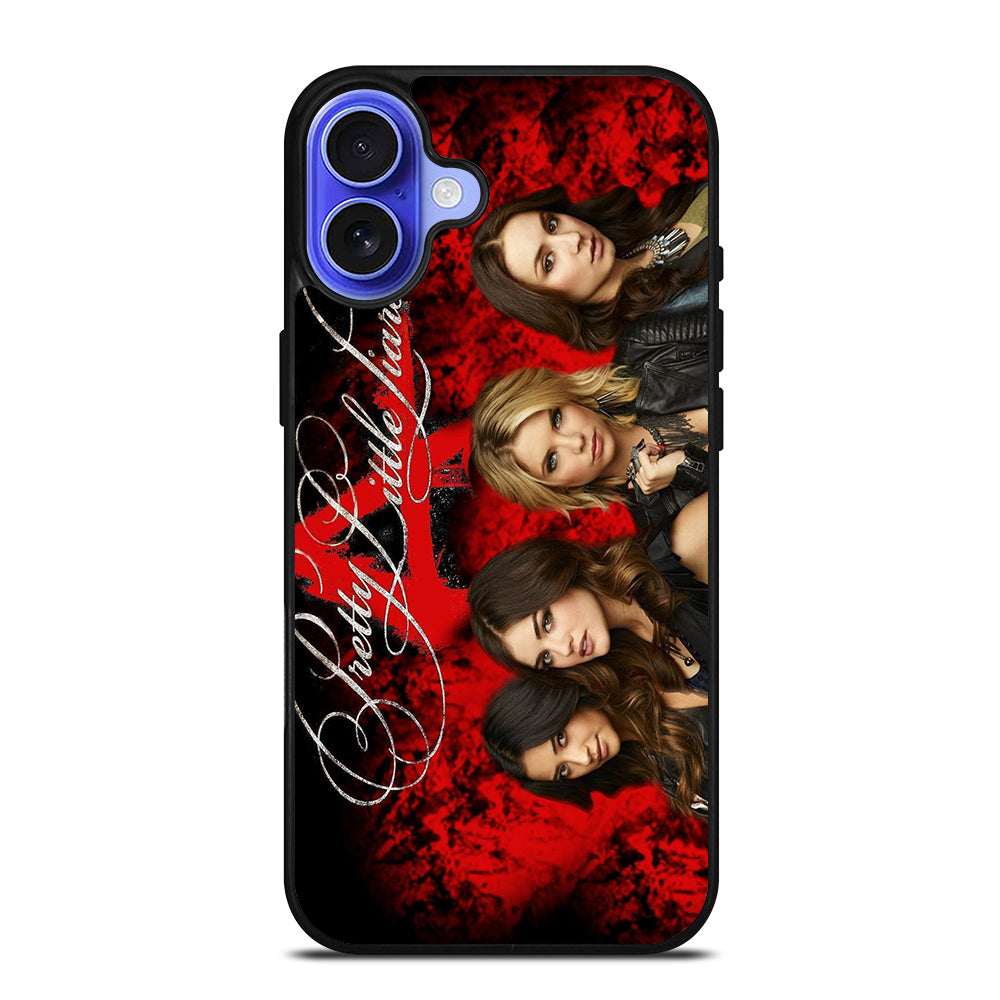 PRETTY LITTLE LIARS 1 iPhone 16 Case Cover