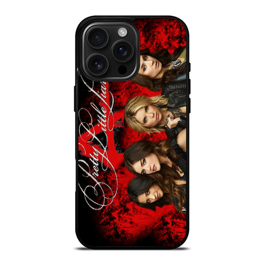 PRETTY LITTLE LIARS 1 iPhone 16 Pro Max Case Cover