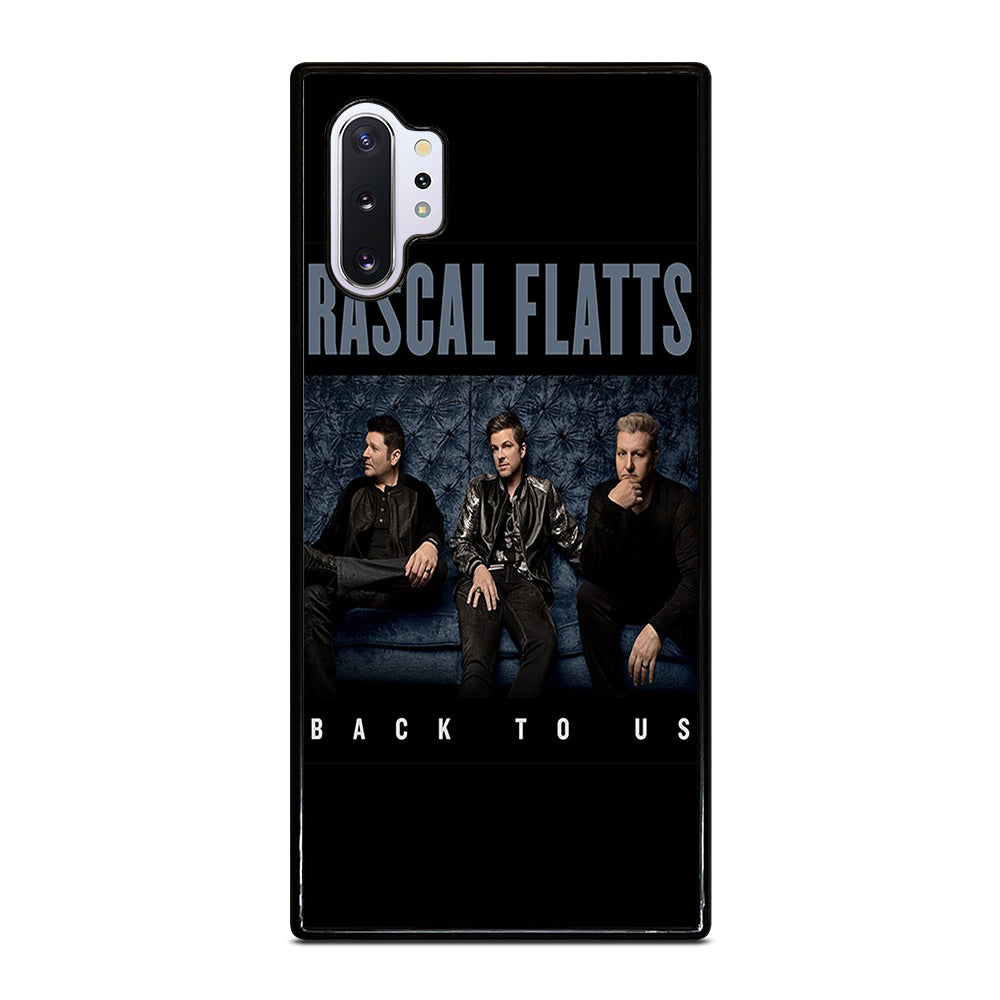 RASCAL FLATTS BACK TO US Samsung Galaxy Note 10 Plus Case Cover