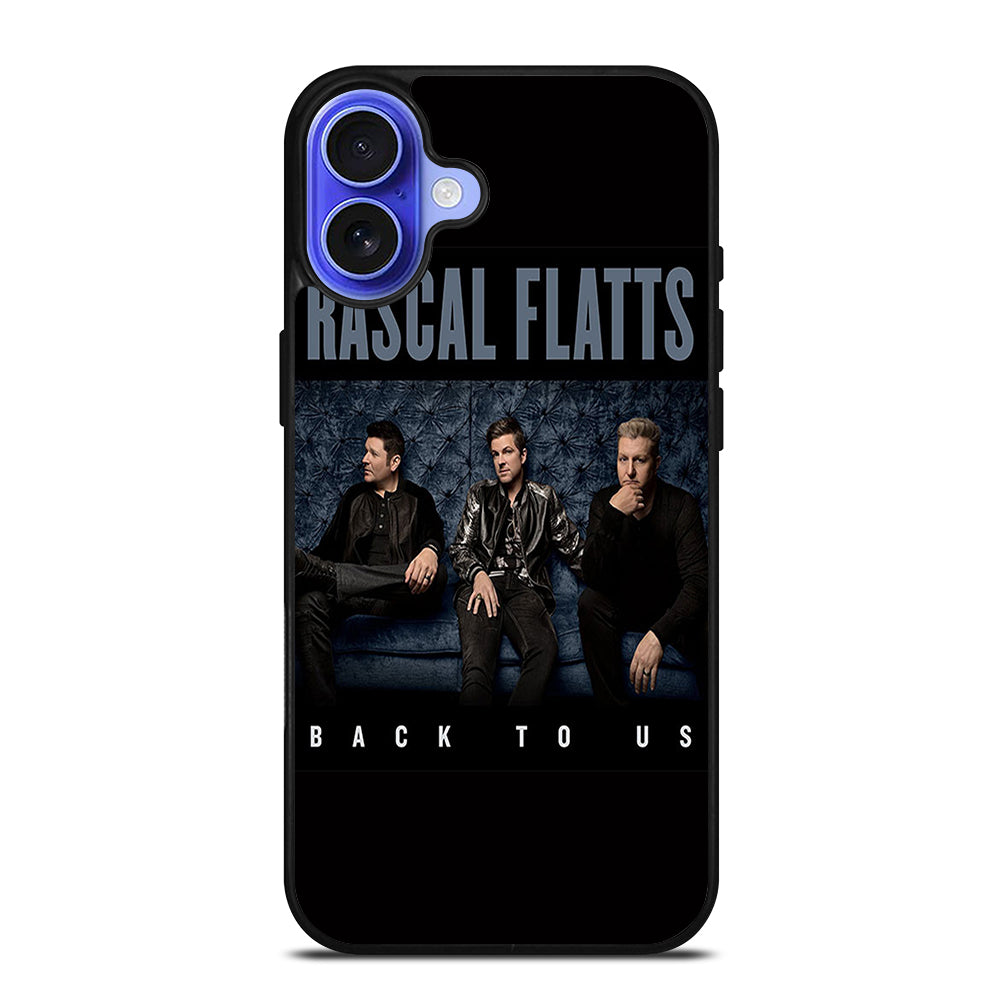 RASCAL FLATTS BACK TO US iPhone 16 Case Cover