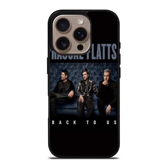 RASCAL FLATTS BACK TO US iPhone 16 Pro Case Cover