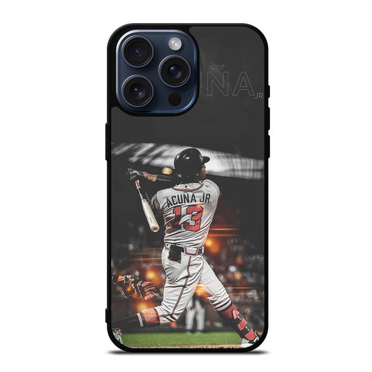 ACUNA JR ATLANTA BRAVES PLAYER iPhone 15 Pro Max Case Cover