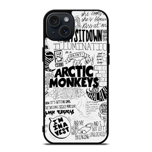 ARCTIC MONKEYS BAND LYRIC iPhone 15 Plus Case Cover