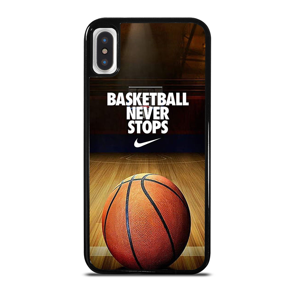 BASKETBALL NEVER STOPS 3 iPhone X / XS Case Cover