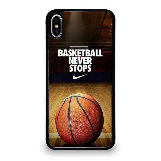 BASKETBALL NEVER STOPS 3 iPhone XS Max Case Cover