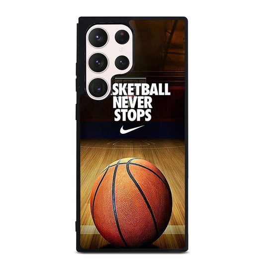 BASKETBALL NEVER STOPS 3 Samsung Galaxy S23 Ultra Case Cover