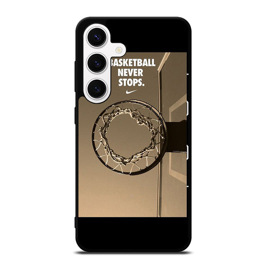 BASKETBALL NEVER STOPS 4 Samsung Galaxy S24 Case Cover