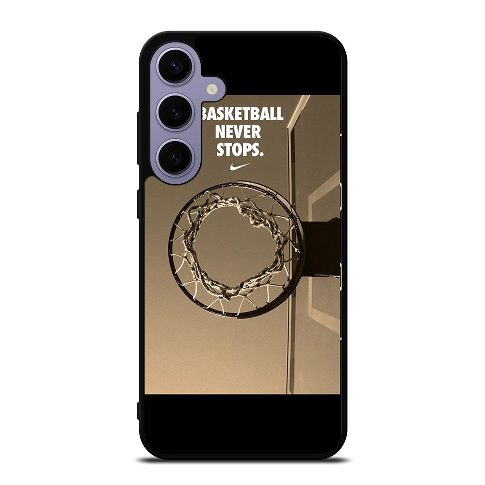 BASKETBALL NEVER STOPS 4 Samsung Galaxy S24 Plus Case Cover