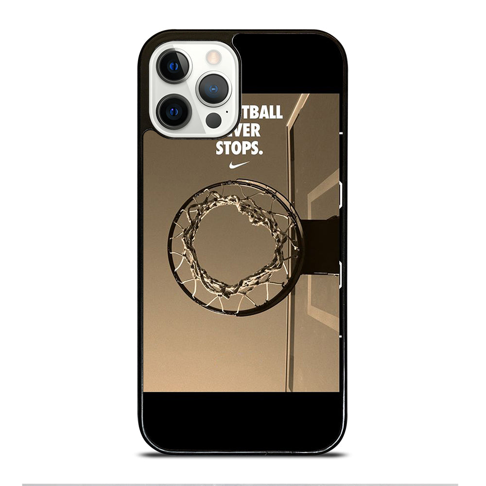 BASKETBALL NEVER STOPS 4 iPhone 12 Pro Case Cover