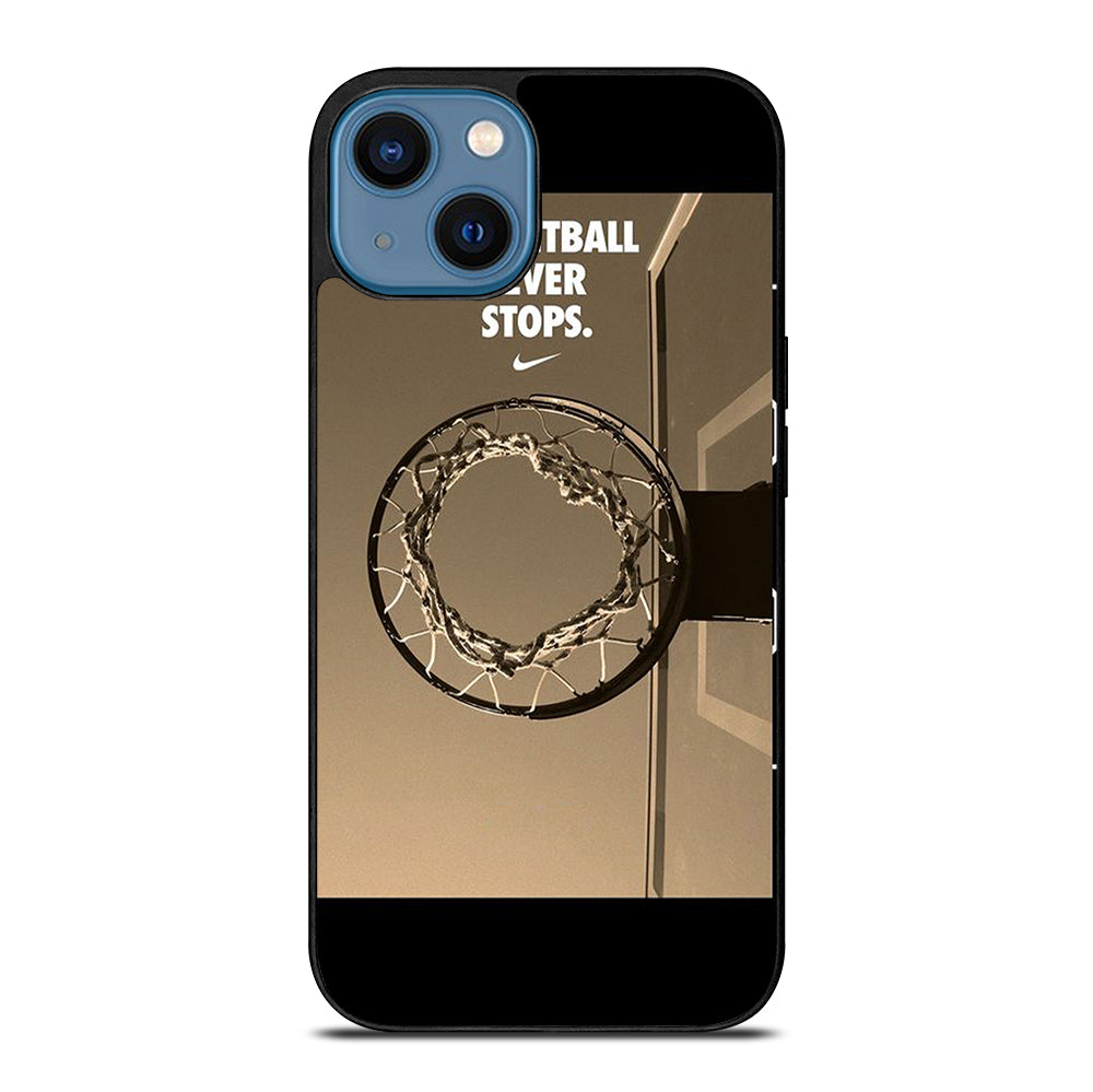 BASKETBALL NEVER STOPS 4 iPhone 14 Case Cover
