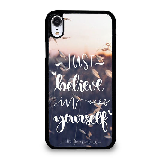 BELIEVE IN YOURSELF QUOTE 1 iPhone XR Case Cover