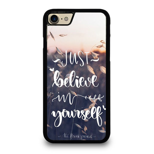 BELIEVE IN YOURSELF QUOTE 1 iPhone 7 / 8 Case Cover
