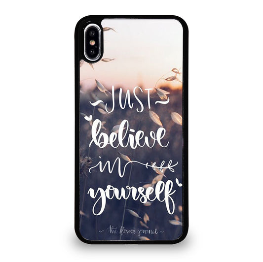 BELIEVE IN YOURSELF QUOTE 1 iPhone XS Max Case Cover