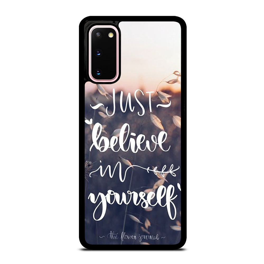 BELIEVE IN YOURSELF QUOTE 1 Samsung Galaxy S20 Case Cover