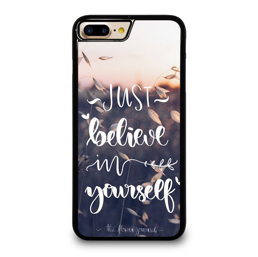 BELIEVE IN YOURSELF QUOTE 1 iPhone 7 / 8 Plus Case Cover