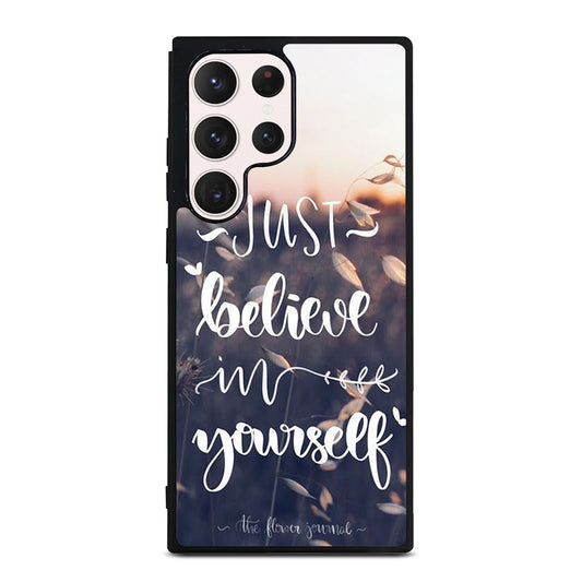 BELIEVE IN YOURSELF QUOTE 1 Samsung Galaxy S23 Ultra Case Cover