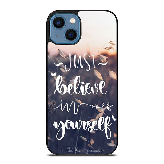 BELIEVE IN YOURSELF QUOTE 1 iPhone 14 Case Cover