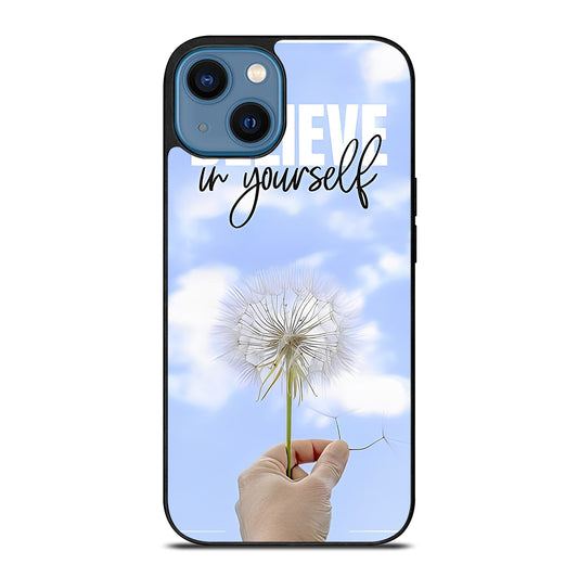 BELIEVE IN YOURSELF QUOTE 3 iPhone 14 Case Cover