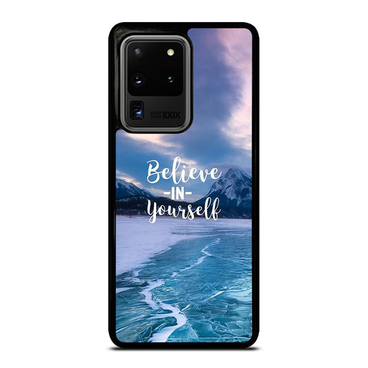 BELIEVE IN YOURSELF QUOTE 4 Samsung Galaxy S20 Ultra Case Cover