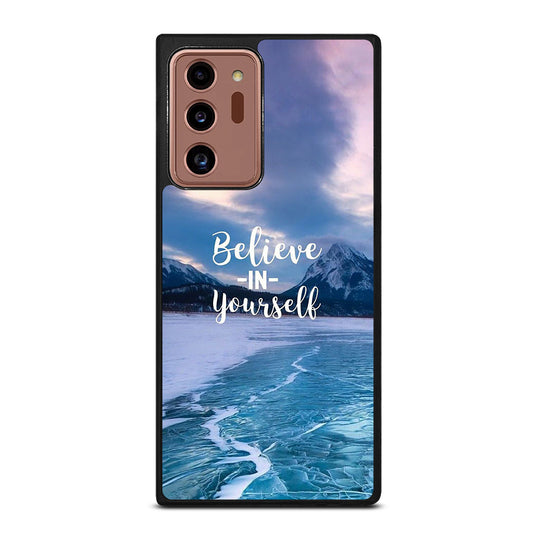 BELIEVE IN YOURSELF QUOTE 4 Samsung Galaxy Note 20 Ultra Case Cover