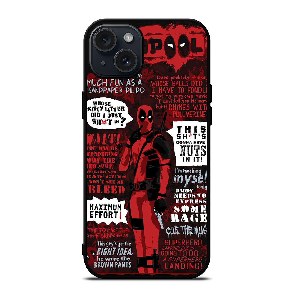 DEADPOOL QUOTE iPhone 15 Plus Case Cover