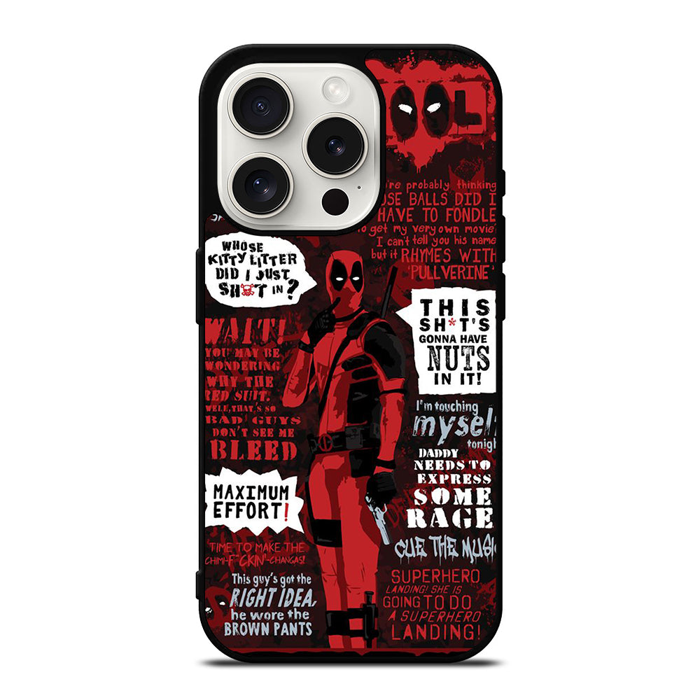 DEADPOOL QUOTE iPhone 15 Pro Case Cover