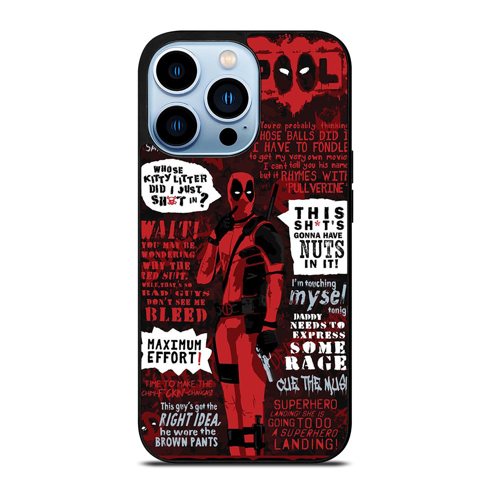 DEADPOOL QUOTE iPhone 13 Pro Max Case Cover