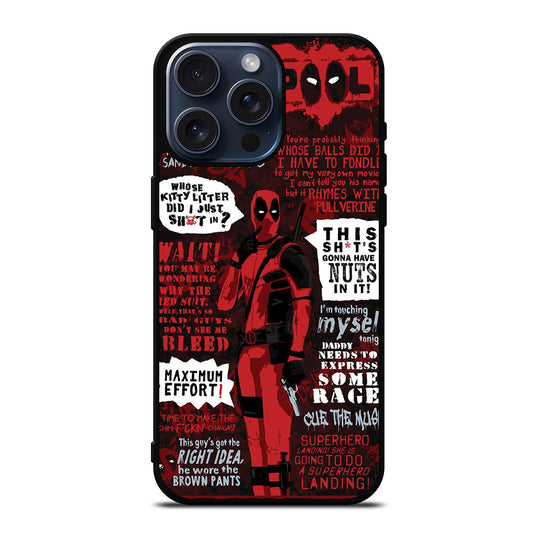 DEADPOOL QUOTE iPhone 15 Pro Max Case Cover