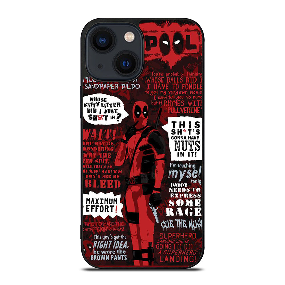 DEADPOOL QUOTE iPhone 14 Plus Case Cover