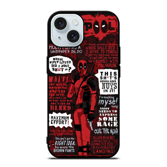 DEADPOOL QUOTE iPhone 15 Case Cover
