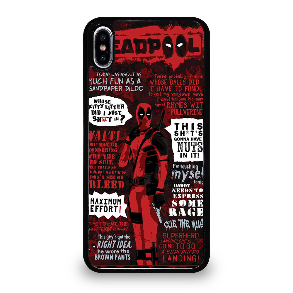DEADPOOL QUOTE iPhone XS Max Case Cover