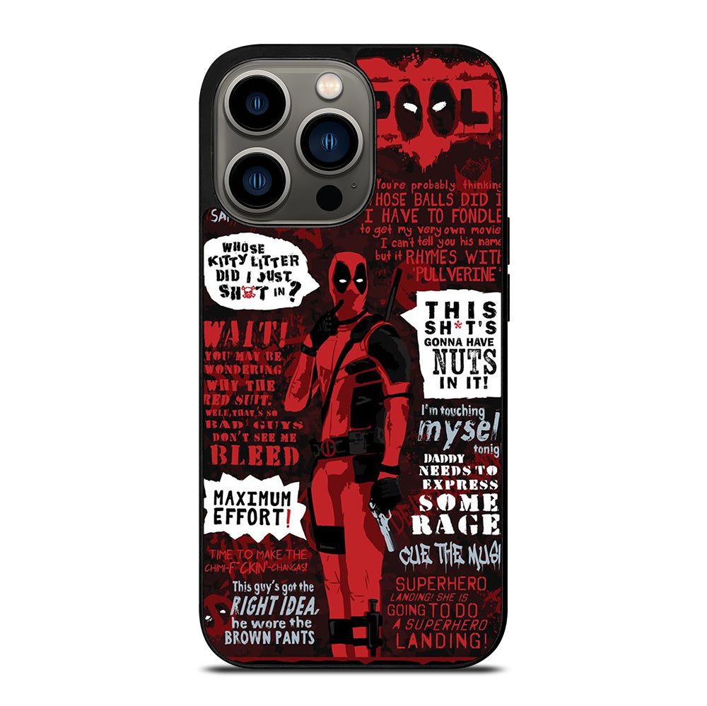 DEADPOOL QUOTE iPhone 13 Pro Case Cover