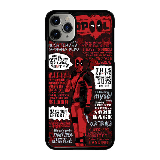 DEADPOOL QUOTE iPhone 11 Pro Max Case Cover