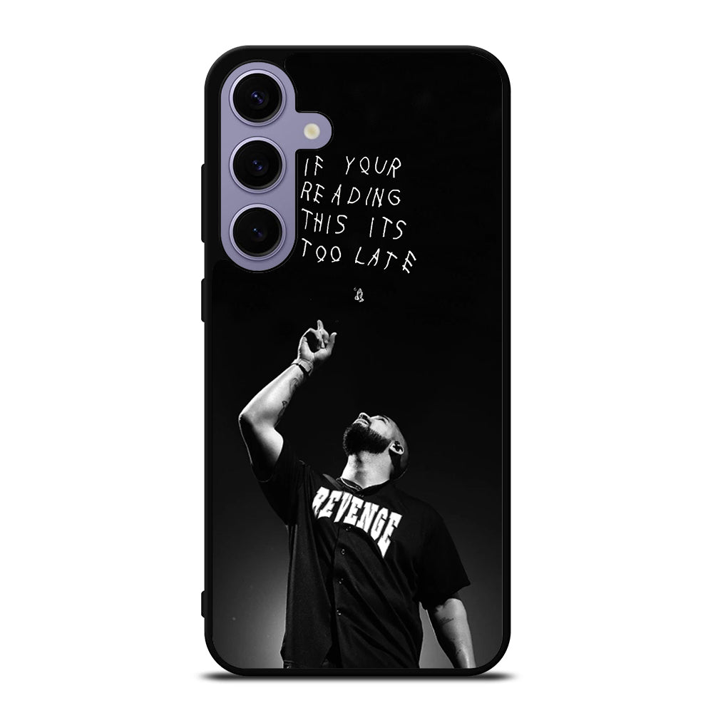 DRAKE RAPPER QUOTE Samsung Galaxy S24 Plus Case Cover