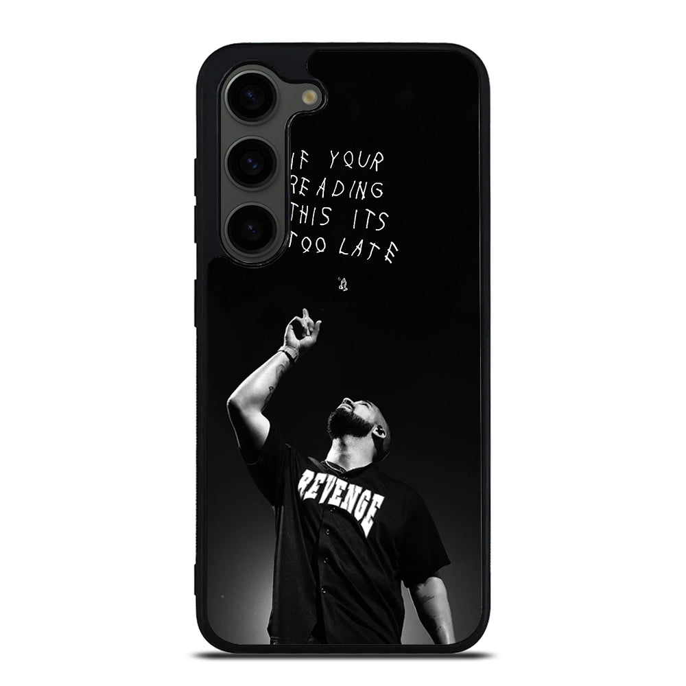 DRAKE RAPPER QUOTE Samsung Galaxy S23 Plus Case Cover