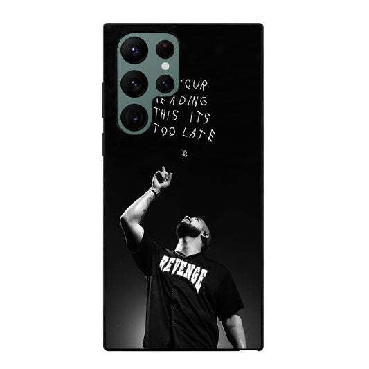 DRAKE RAPPER QUOTE Samsung Galaxy S22 Ultra Case Cover