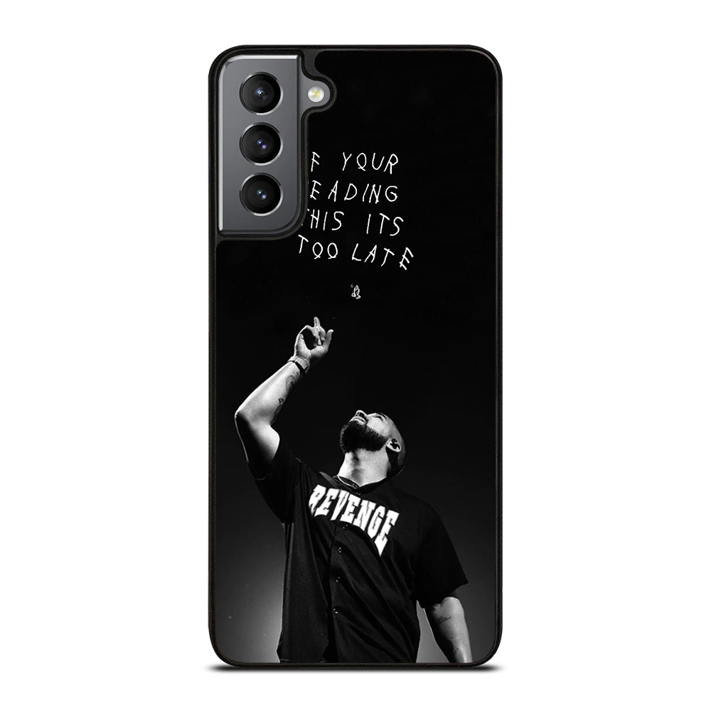 DRAKE RAPPER QUOTE Samsung Galaxy S21 Plus Case Cover