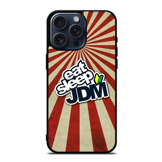 EAT SLEEP JDM SYMBOL iPhone 15 Pro Max Case Cover