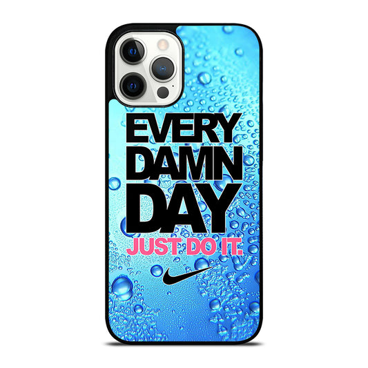 EVERY DAMN DAY JUST DO IT NIKE ICON iPhone 12 Pro Max Case Cover