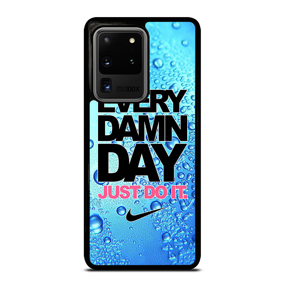 EVERY DAMN DAY JUST DO IT NIKE ICON Samsung Galaxy S20 Ultra Case Cover