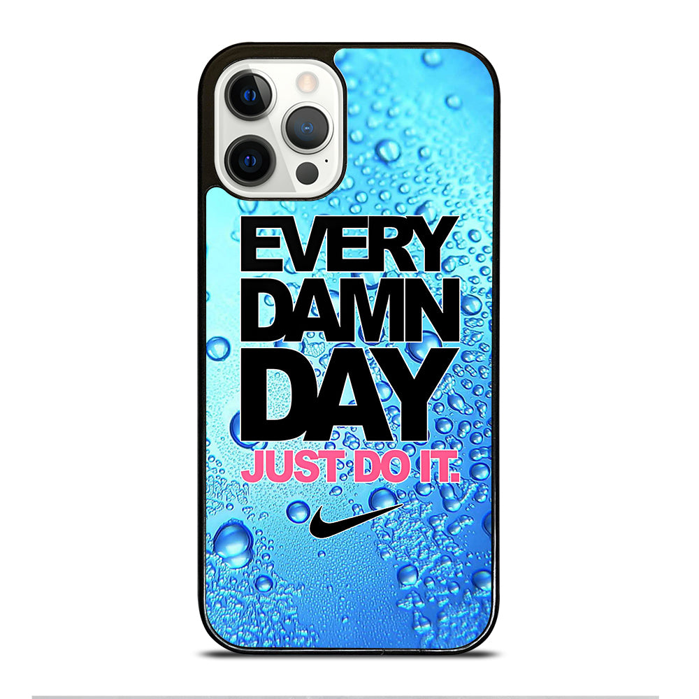 EVERY DAMN DAY JUST DO IT NIKE ICON iPhone 12 Pro Case Cover