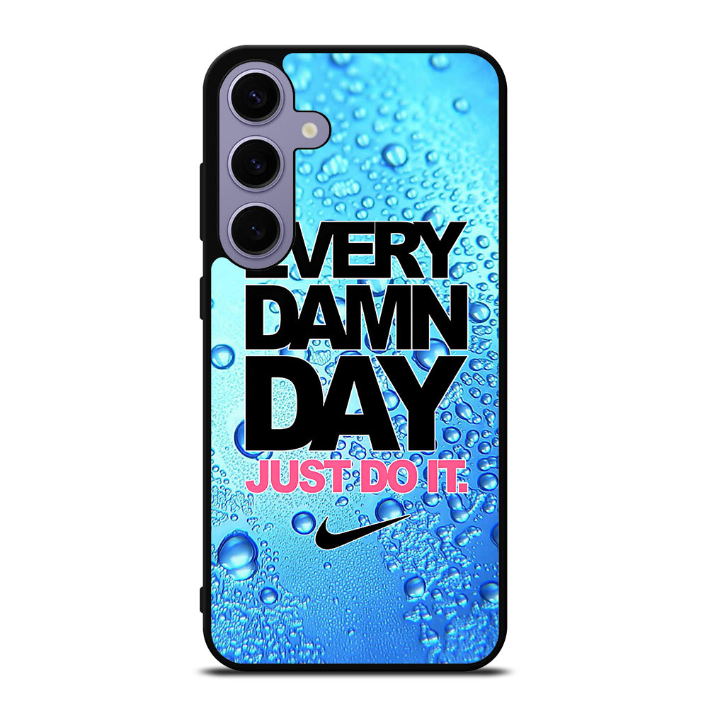 EVERY DAMN DAY JUST DO IT NIKE ICON Samsung Galaxy S24 Plus Case Cover