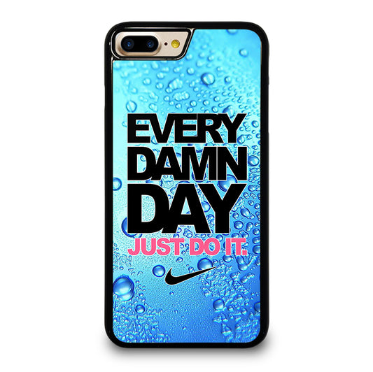 EVERY DAMN DAY JUST DO IT NIKE ICON iPhone 7 / 8 Plus Case Cover