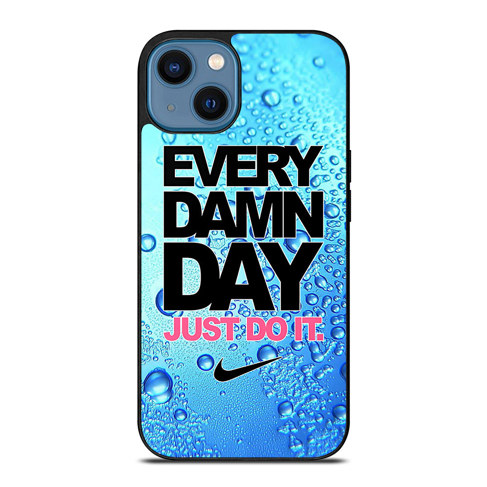 EVERY DAMN DAY JUST DO IT NIKE ICON iPhone 14 Case Cover