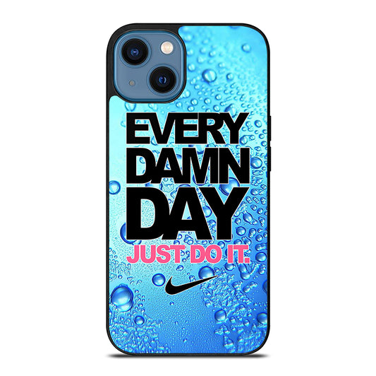 EVERY DAMN DAY JUST DO IT NIKE ICON iPhone 14 Case Cover