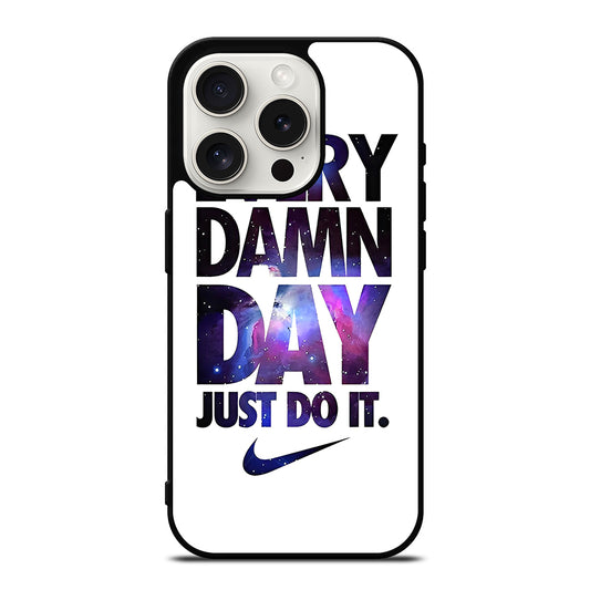 EVERY DAMN DAY JUST DO IT NIKE NEBULA LOGO iPhone 15 Pro Case Cover