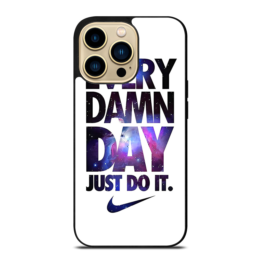 EVERY DAMN DAY JUST DO IT NIKE NEBULA LOGO iPhone 14 Pro Max Case Cover