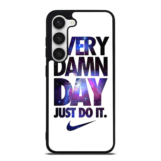 EVERY DAMN DAY JUST DO IT NIKE NEBULA LOGO Samsung Galaxy S23 Case Cover